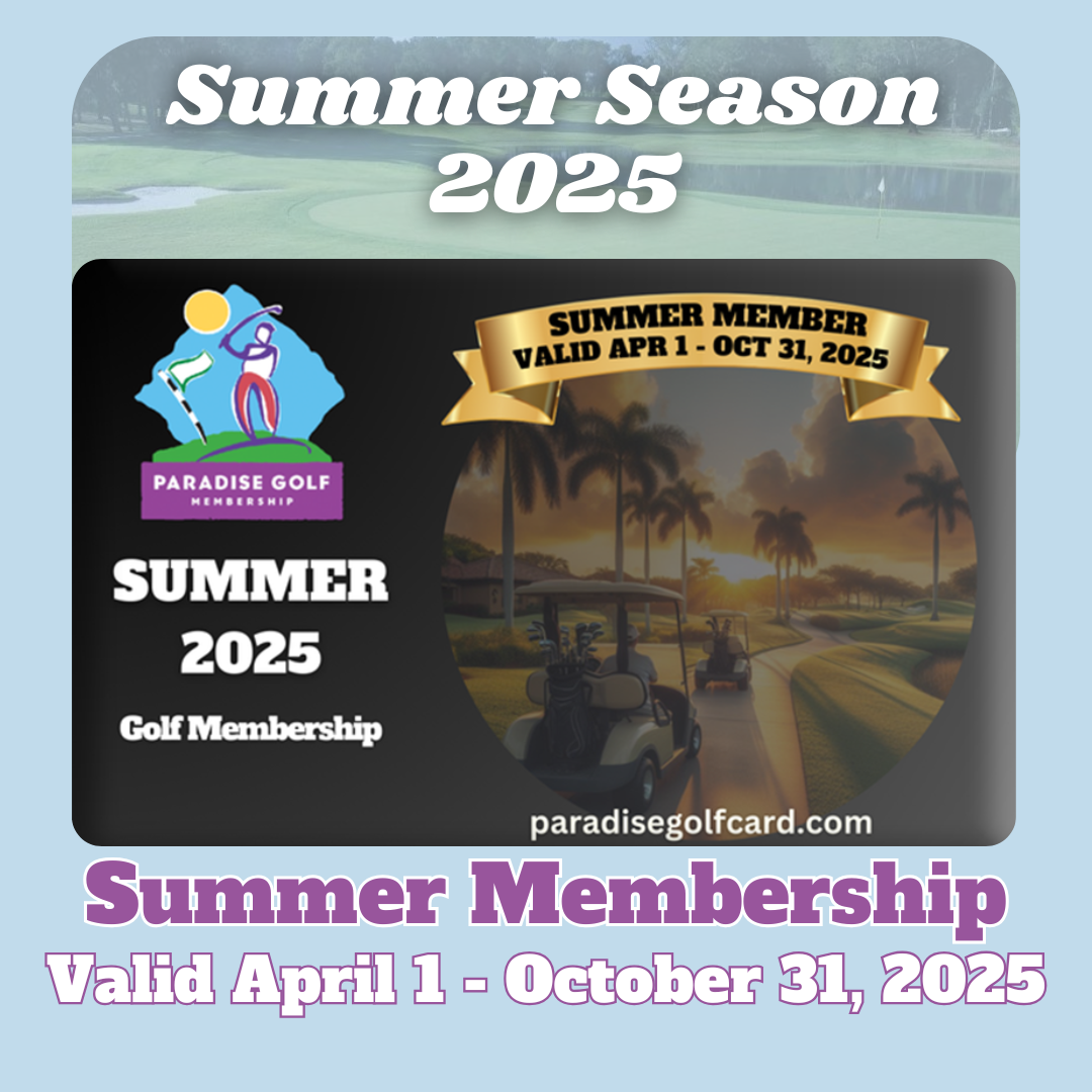 Paradise Golf Summer 2025 Membership
