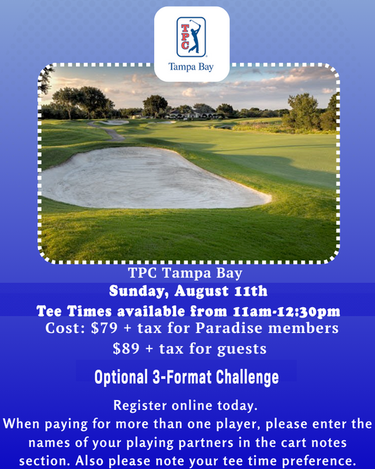 TPC Tampa Bay PLAY DAY Sunday August 11th